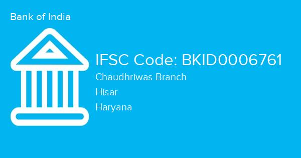 Bank of India, Chaudhriwas Branch IFSC Code - BKID0006761