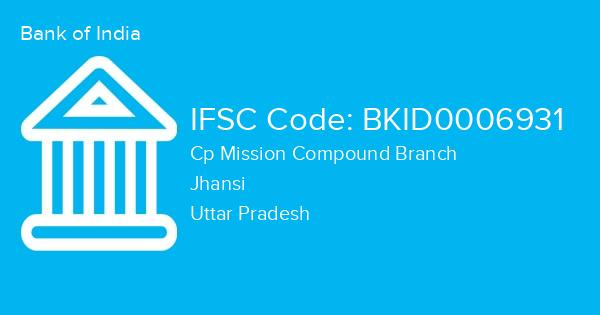 Bank of India, Cp Mission Compound Branch IFSC Code - BKID0006931