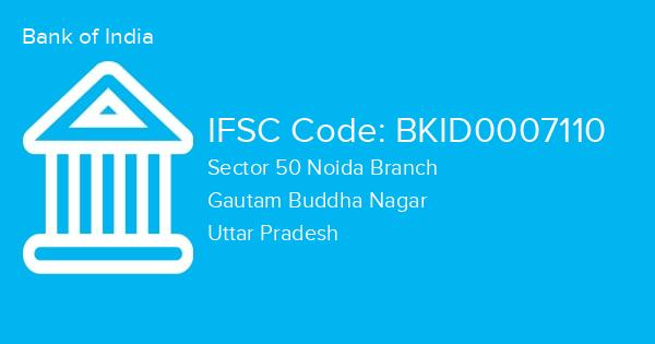 Bank of India, Sector 50 Noida Branch IFSC Code - BKID0007110