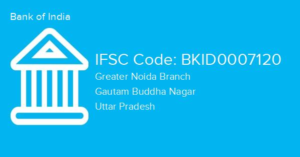 Bank of India, Greater Noida Branch IFSC Code - BKID0007120