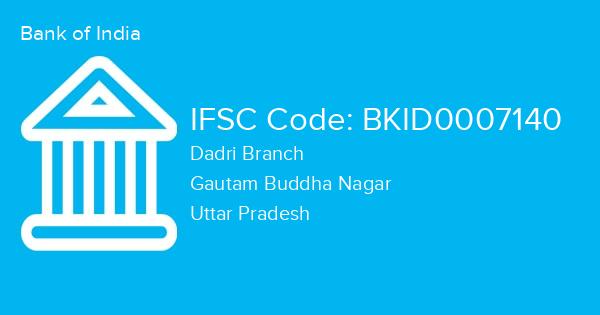 Bank of India, Dadri Branch IFSC Code - BKID0007140