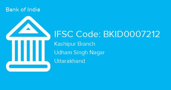 Bank of India, Kashipur Branch IFSC Code - BKID0007212