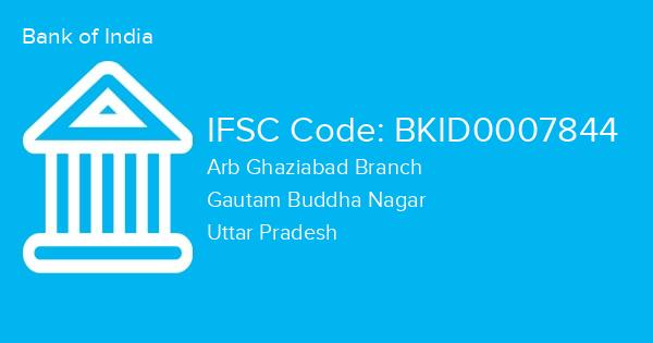 Bank of India, Arb Ghaziabad Branch IFSC Code - BKID0007844