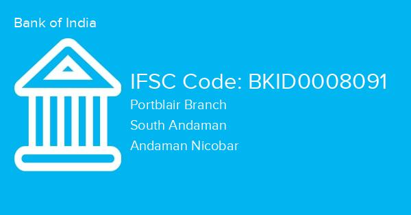 Bank of India, Portblair Branch IFSC Code - BKID0008091