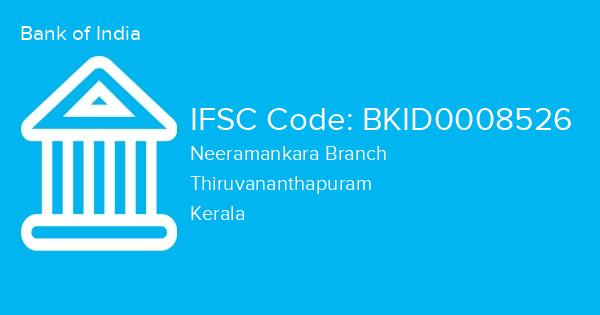 Bank of India, Neeramankara Branch IFSC Code - BKID0008526