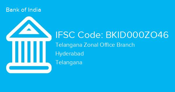Bank of India, Telangana Zonal Office Branch IFSC Code - BKID000ZO46