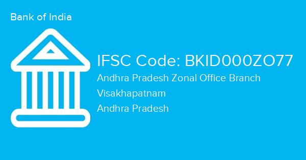 Bank of India, Andhra Pradesh Zonal Office Branch IFSC Code - BKID000ZO77