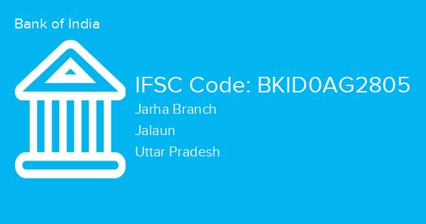 Bank of India, Jarha Branch IFSC Code - BKID0AG2805