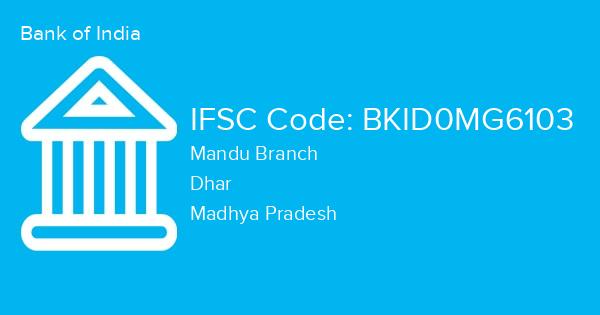 Bank of India, Mandu Branch IFSC Code - BKID0MG6103