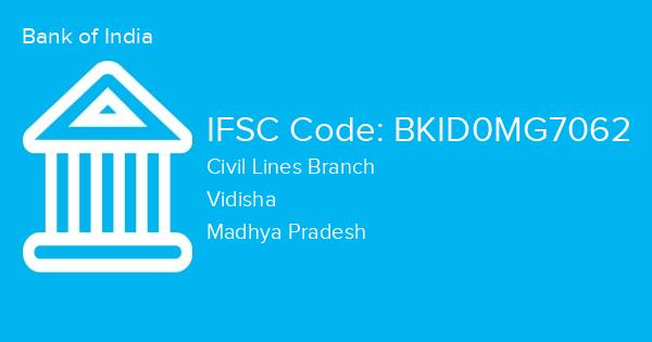 Bank of India, Civil Lines Branch IFSC Code - BKID0MG7062