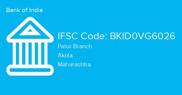 Bank of India, Patur Branch IFSC Code - BKID0VG6026