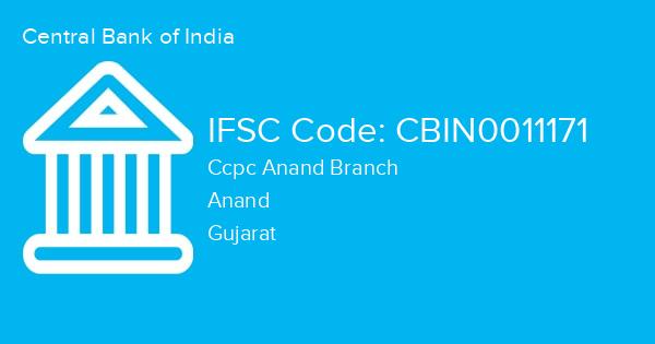 Central Bank of India, Ccpc Anand Branch IFSC Code - CBIN0011171
