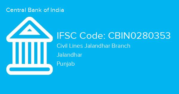 Central Bank of India, Civil Lines Jalandhar Branch IFSC Code - CBIN0280353