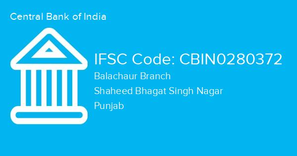 Central Bank of India, Balachaur Branch IFSC Code - CBIN0280372