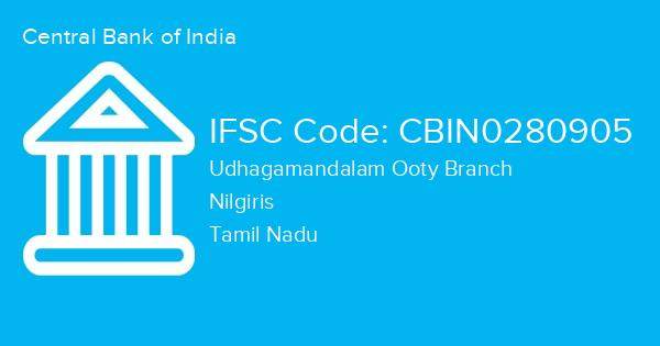 Central Bank of India, Udhagamandalam Ooty Branch IFSC Code - CBIN0280905