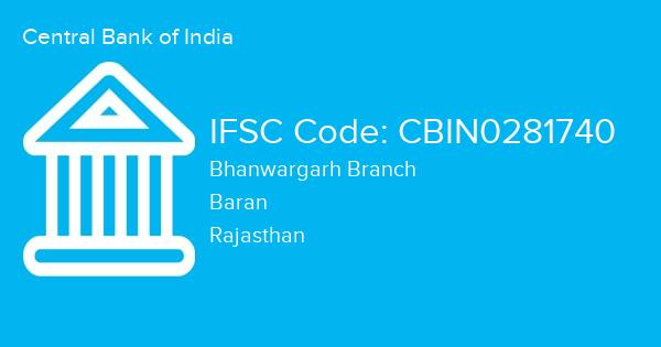 Central Bank of India, Bhanwargarh Branch IFSC Code - CBIN0281740