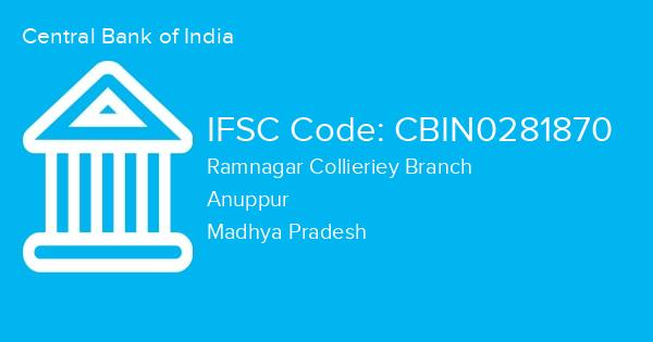 Central Bank of India, Ramnagar Collieriey Branch IFSC Code - CBIN0281870