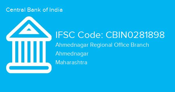 Central Bank of India, Ahmednagar Regional Office Branch IFSC Code - CBIN0281898