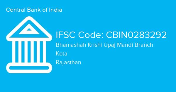 Central Bank of India, Bhamashah Krishi Upaj Mandi Branch IFSC Code - CBIN0283292