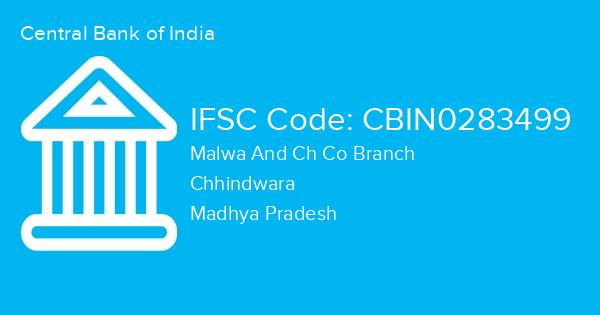 Central Bank of India, Malwa And Ch Co Branch IFSC Code - CBIN0283499