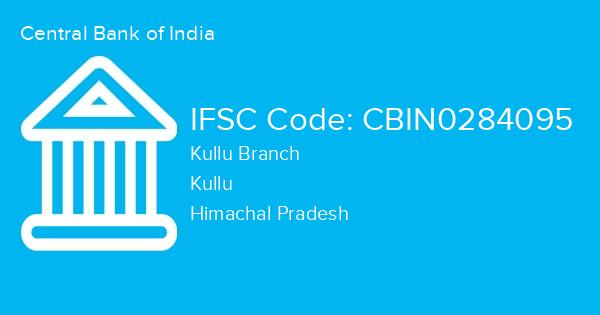 Central Bank of India, Kullu Branch IFSC Code - CBIN0284095