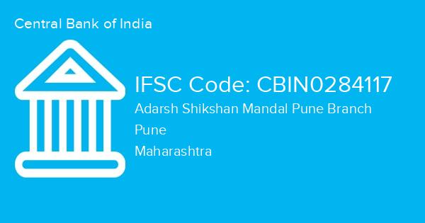 Central Bank of India, Adarsh Shikshan Mandal Pune Branch IFSC Code - CBIN0284117