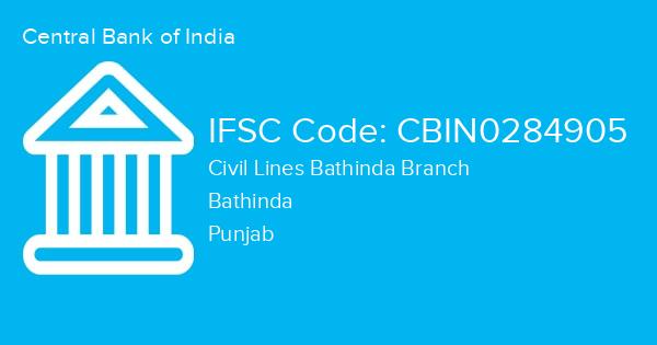 Central Bank of India, Civil Lines Bathinda Branch IFSC Code - CBIN0284905