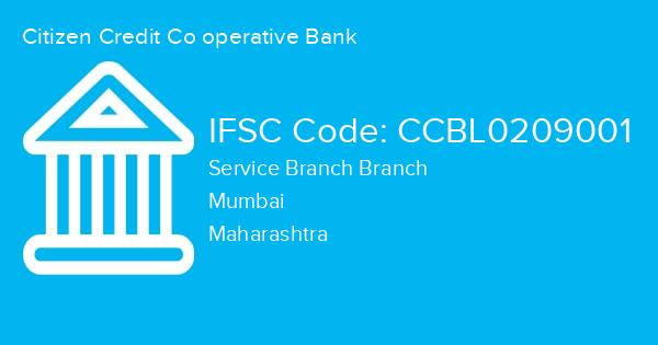 Citizen Credit Co operative Bank, Service Branch Branch IFSC Code - CCBL0209001