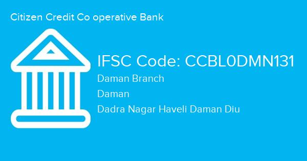 Citizen Credit Co operative Bank, Daman Branch IFSC Code - CCBL0DMN131