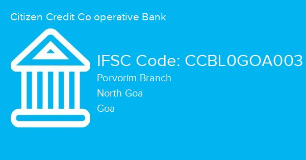 Citizen Credit Co operative Bank, Porvorim Branch IFSC Code - CCBL0GOA003