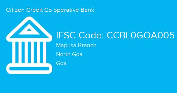 Citizen Credit Co operative Bank, Mapusa Branch IFSC Code - CCBL0GOA005