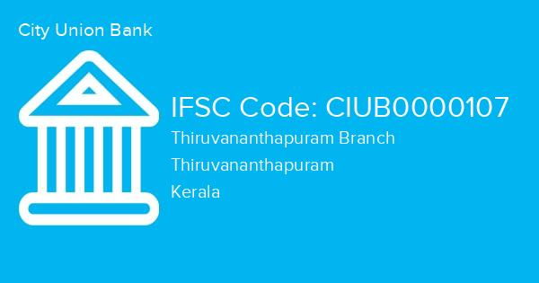 City Union Bank, Thiruvananthapuram Branch IFSC Code - CIUB0000107