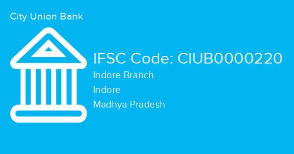 City Union Bank, Indore Branch IFSC Code - CIUB0000220