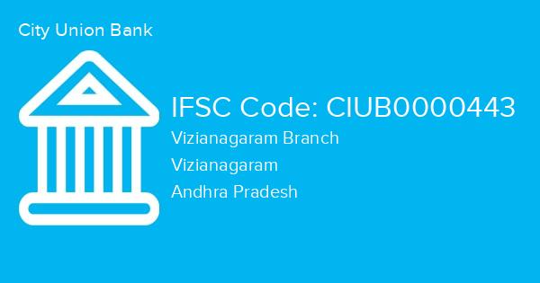 City Union Bank, Vizianagaram Branch IFSC Code - CIUB0000443