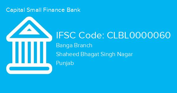 Capital Small Finance Bank, Banga Branch IFSC Code - CLBL0000060