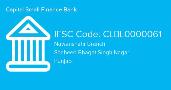 Capital Small Finance Bank, Nawanshahr Branch IFSC Code - CLBL0000061