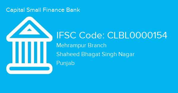 Capital Small Finance Bank, Mehrampur Branch IFSC Code - CLBL0000154
