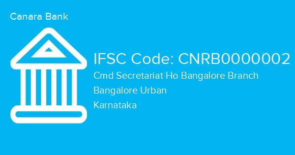 Canara Bank, Cmd Secretariat Ho Bangalore Branch IFSC Code - CNRB0000002