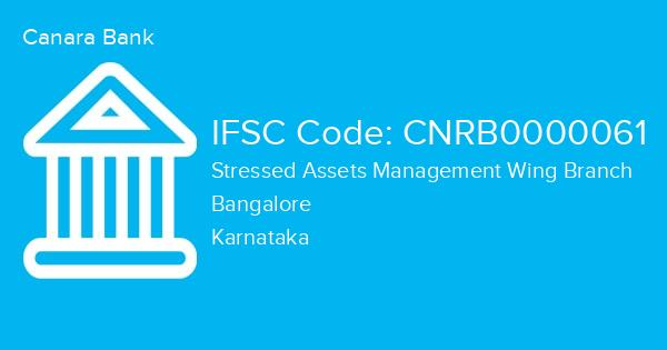 Canara Bank, Stressed Assets Management Wing Branch IFSC Code - CNRB0000061