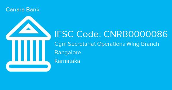 Canara Bank, Cgm Secretariat Operations Wing Branch IFSC Code - CNRB0000086