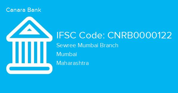 Canara Bank, Sewree Mumbai Branch IFSC Code - CNRB0000122