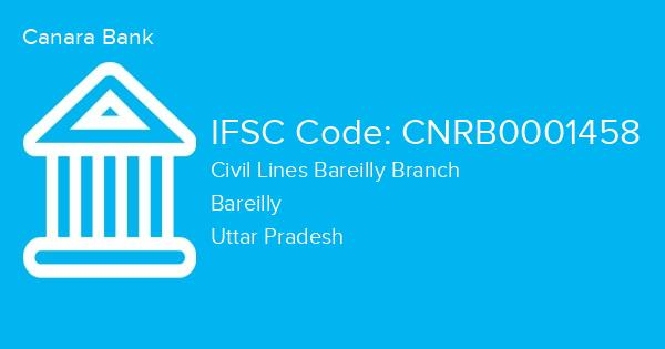 Canara Bank, Civil Lines Bareilly Branch IFSC Code - CNRB0001458