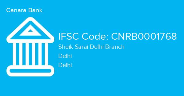 Canara Bank, Sheik Sarai Delhi Branch IFSC Code - CNRB0001768