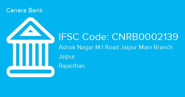 Canara Bank, Ashok Nagar M I Road Jaipur Main Branch IFSC Code - CNRB0002139