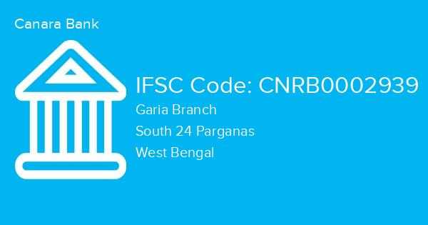 Canara Bank, Garia Branch IFSC Code - CNRB0002939
