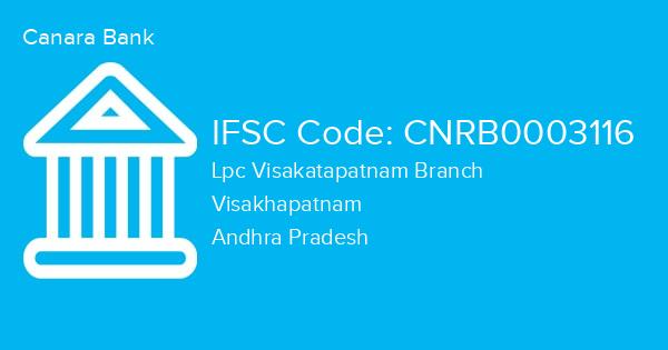 Canara Bank, Lpc Visakatapatnam Branch IFSC Code - CNRB0003116