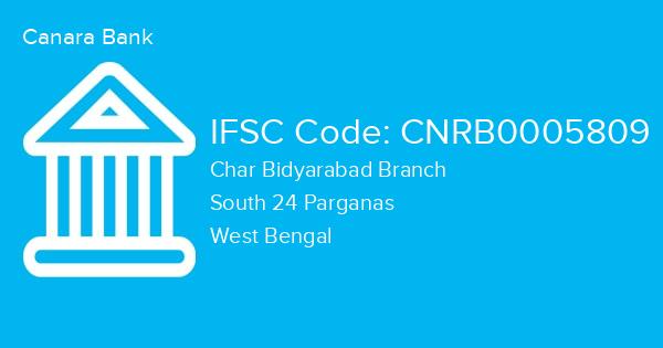Canara Bank, Char Bidyarabad Branch IFSC Code - CNRB0005809