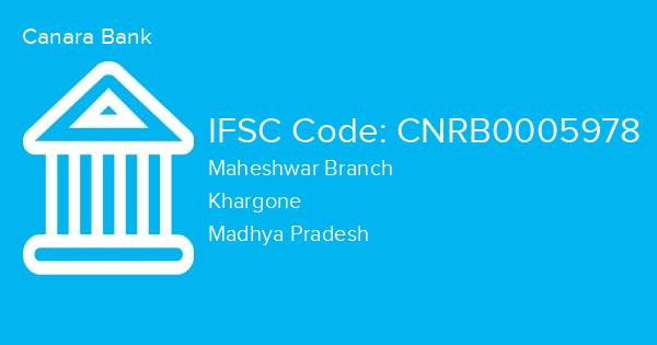 Canara Bank, Maheshwar Branch IFSC Code - CNRB0005978