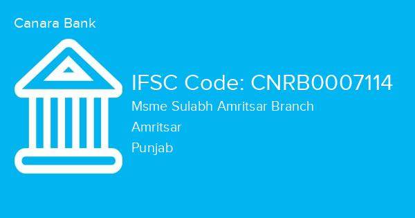 Canara Bank, Msme Sulabh Amritsar Branch IFSC Code - CNRB0007114