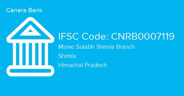 Canara Bank, Msme Sulabh Shimla Branch IFSC Code - CNRB0007119